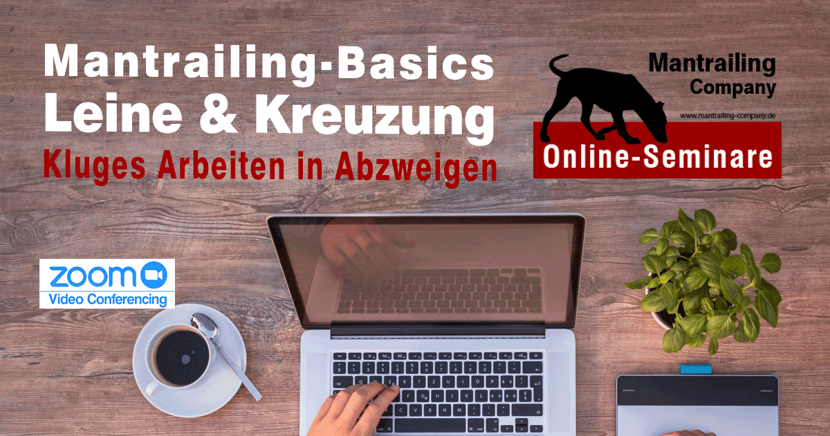 Online-Seminar - Mantrailing Basics (Leinenhandling und Kreuzungsarbeit)